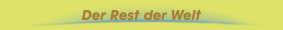 Der Rest der Welt