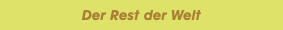 Der Rest der Welt